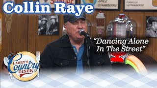 Watch Collin Raye Dancing Alone In The Street video