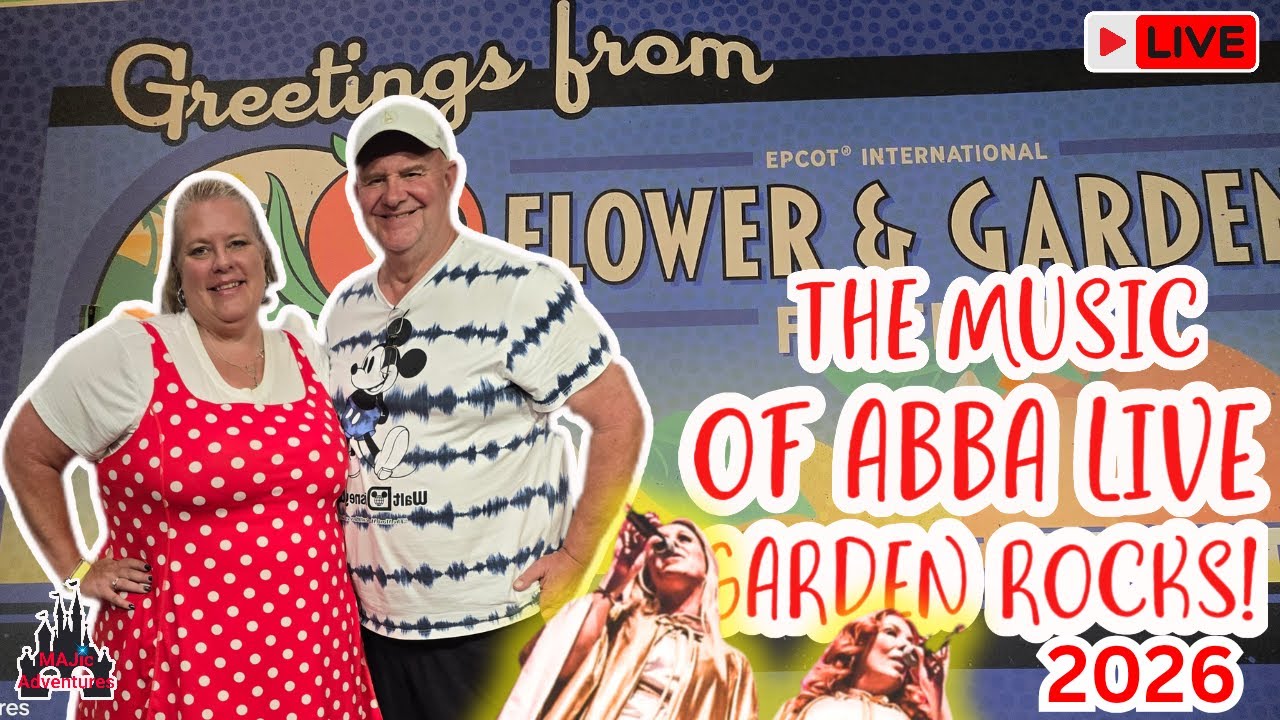 🔴  LIVE at EPCOT Flower & Garden🌺🌴🪷 2026! 🎤 The Music of ABBA at Garden Rocks!