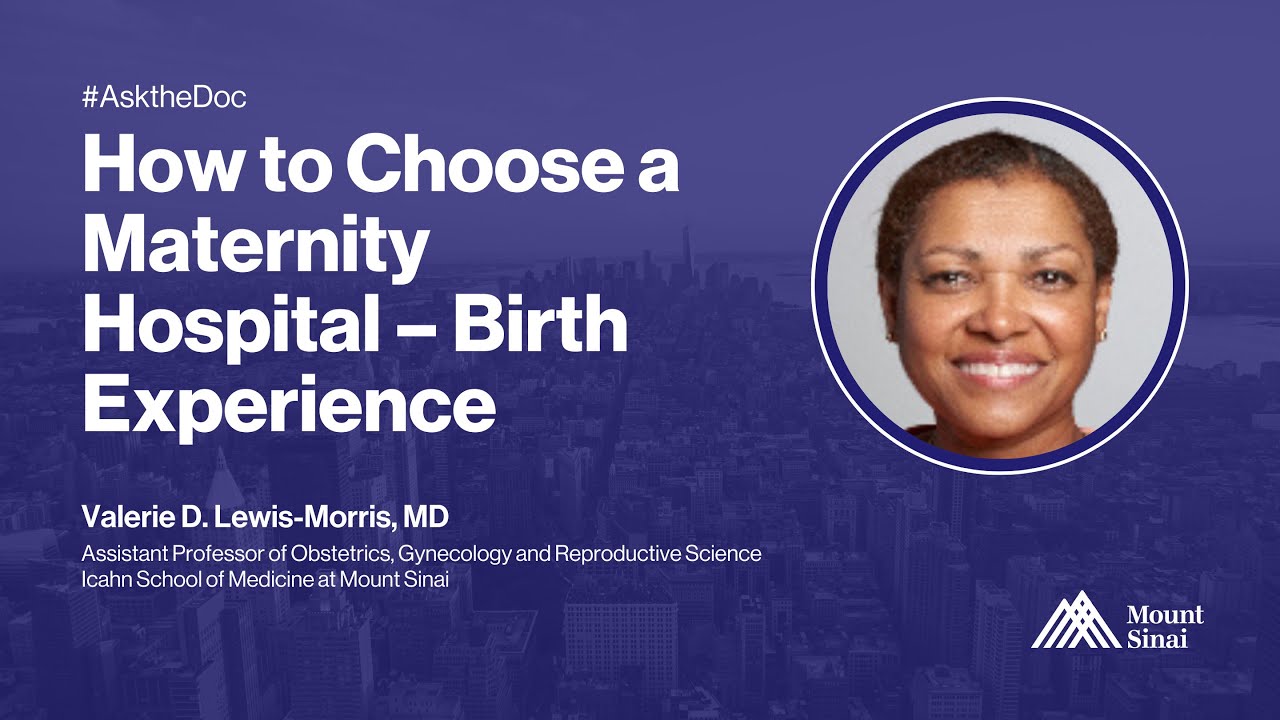 Ask The Doc: How to Choose a Maternity Hospital – Birth Experience