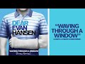 Dear Evan Hansen Cast - Waving Through A Window (Lodato & Joseph Duveen Remix)