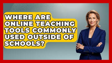Where Are Online Teaching Tools Commonly Used Outside of Schools? | Teacher Tech Toolbox News