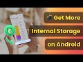 [2025 Update] How to Get More Internal Storage on Android? 4 Ways