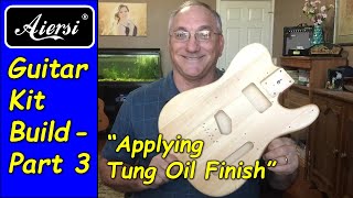 Applying Minwax Tung Oil Finish to a guitar - Aiersi Tele kit build part 3