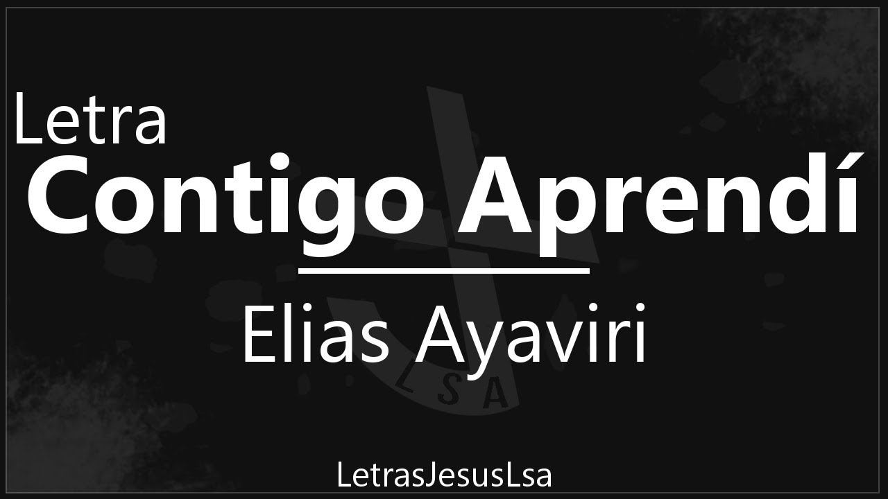 Watch Contigo Aprendi - Elias Ayaviri | Audio & Letra ♪ ♫ on YouTube Watch Contigo Aprendi - Elias Ayaviri | Audio & Letra ♪ ♫ on YouTube