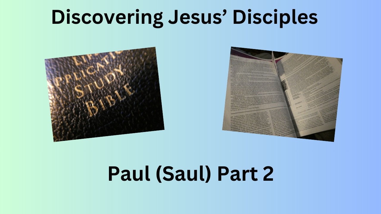 Saul / Paul (week 2) - Discovering Jesus' Disciples