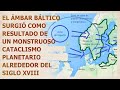 ¿Sabías que el ámbar báltico existe gracias a una explosión increíblemente poderosa?