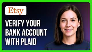 How To Verify Your Bank Account On Etsy With Plaid