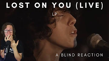 LP - Lost On You (Live) (A Blind Reaction)