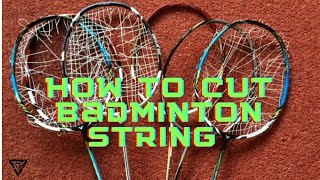 How to Cut Badminton String Fast by AL Liao Athletepreneur 4,444 views 3 years ago 54 seconds