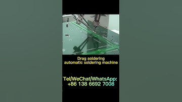 Drag soldering - automatic soldering machine