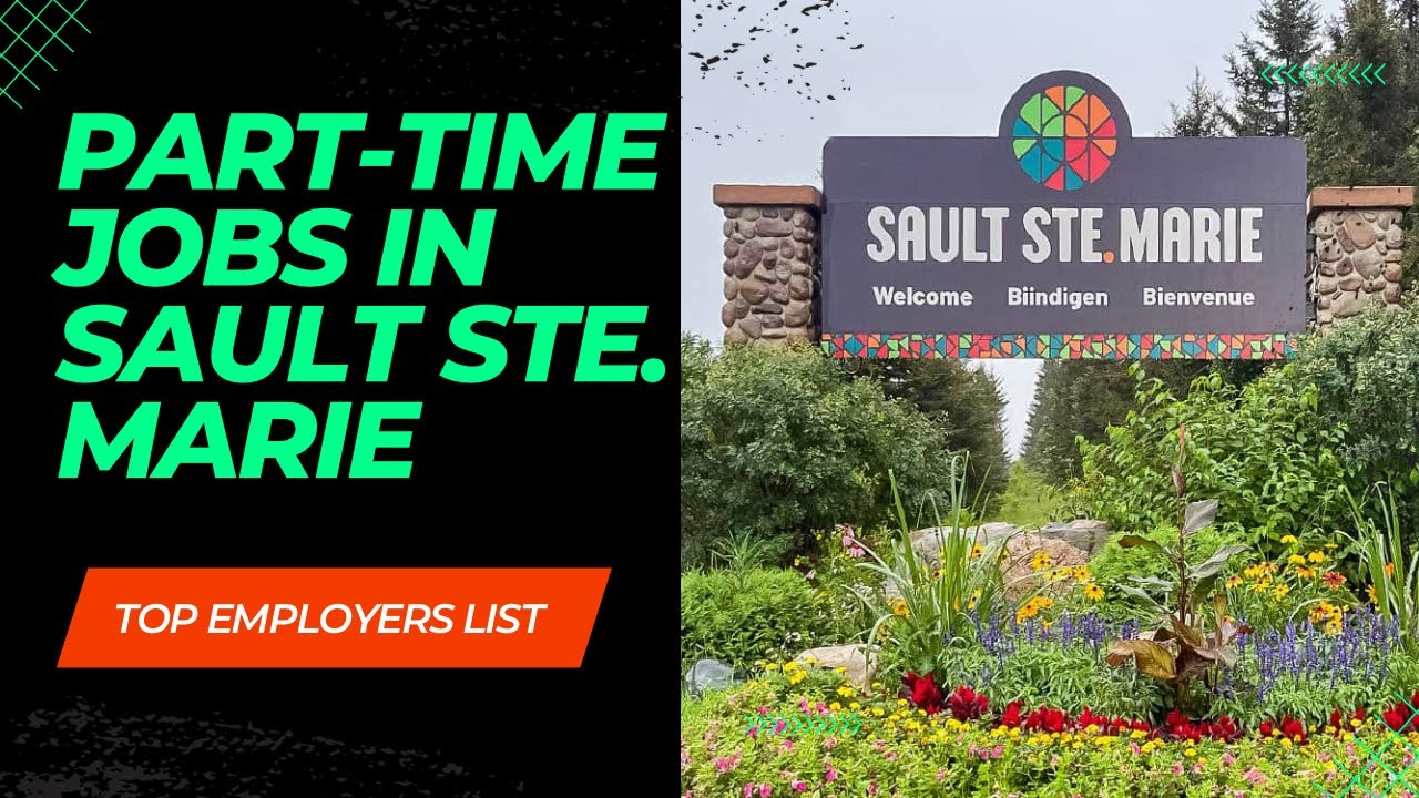 Parttime jobs in Sault Ste. Marie, Canada Part3 YouTube
