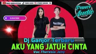 Dj Remix Pance Audio || Aku Yang Jatuh Cinta (Dudy Oris) || Versi Organ Tunggal || Voc.Theresia Jeny