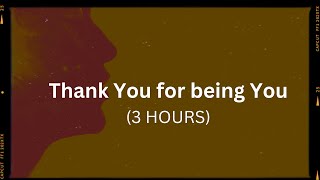 (3 Hours) OctaSounds - Thank You for being You