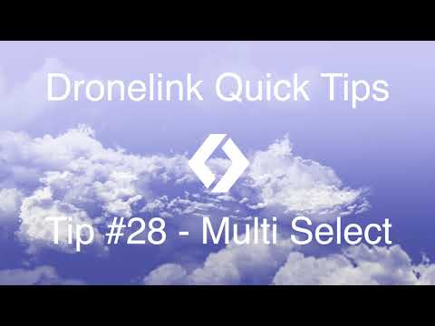Dronelink Quick Tip #28 - Multi Select