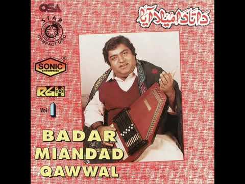 Badar Miandad Khan Qawwal   Kalyar Walia Rang Saza