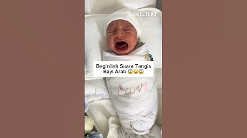 Thumbnail of Suara Tangis Bayi ARAB Unik Banget #bayilucu #trending #videoviral