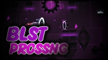 BLST PRCSSNG - OUT NOW // Verification Video