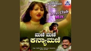 Mani Mani Kanyamani (desi Club Mix)