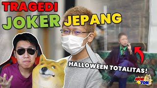 Kasus Joker di Jepang! Halloween Totalitas! MonTon