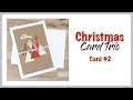 Christmas Card Trio ~ Card #2 (Giveaway) *CLOSED*