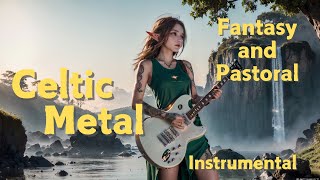 Celtic Metal Ultimate Instrumentals 🔥 Power Metal Music / Fantasy & Pastoral Songs