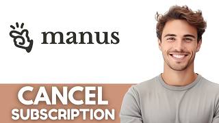 How to Cancel Manus AI Subscription - Step by Step Tutorial