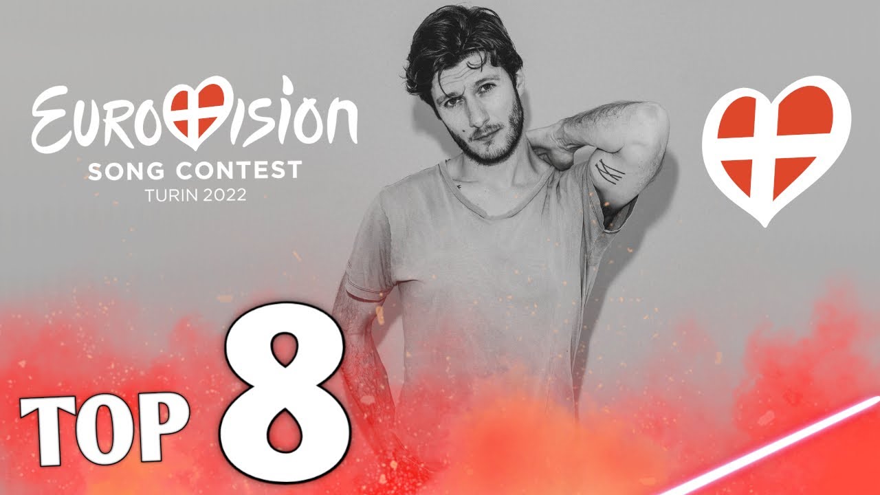 Dansk Melodi Grand Prix 2022 - My Top 8 (Denmark 🇩🇰 Eurovision 2022)
