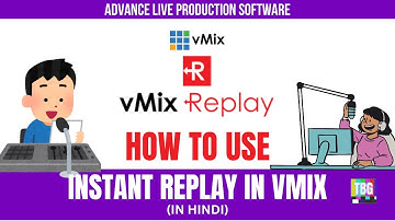 vMIX instant Replay - How to Use vMix Instant Replay for Live Video Production | Step-by-Step Guide