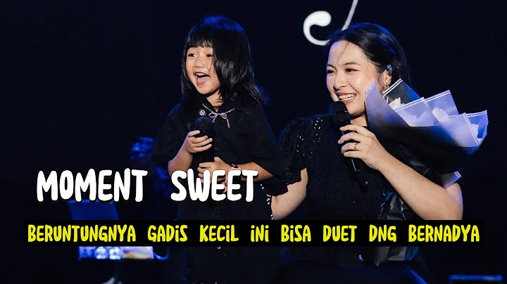 Beruntungnya Bocah Kecil ini Duet Bareng Bernadya