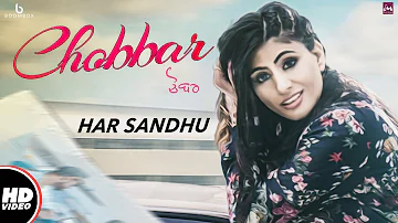 Chobbar (Official Video)|| Har Sandhu || New Punjabi Songs 2017 || Boombox Music