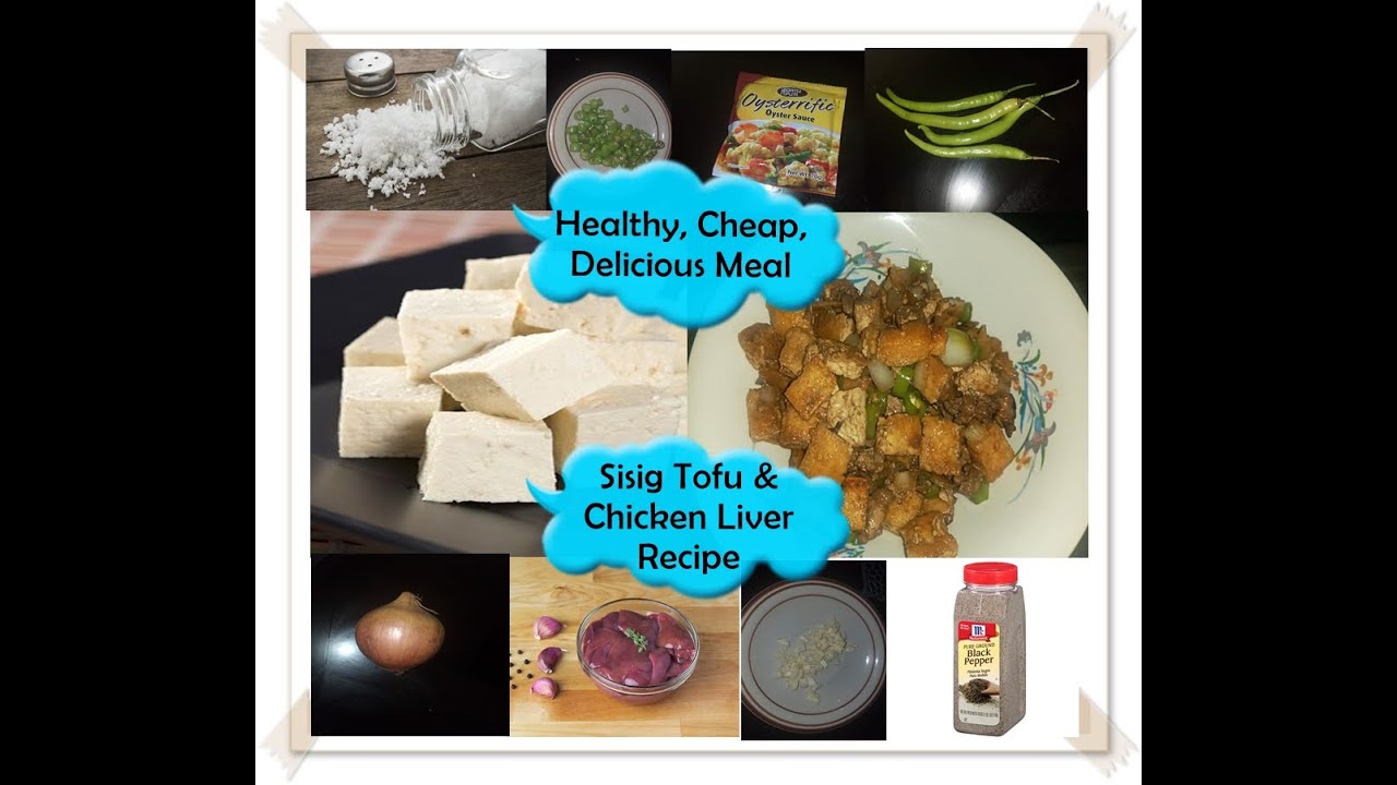 SISIG TOFU & CHICKEN LIVER RECIPE EASY AND AFFORDABLE MEAL HEALTHY