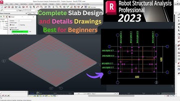 ROBOT STRUCTURAL ANALYSIS TUTORIAL (SLAB DESIGN & DETAILS DRAWINGS FOR BEGINERS)