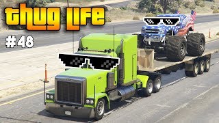 GTA 5 ONLINE : THUG LIFE AND FUNNY MOMENTS (WINS, STUNTS AND FAILS #48)