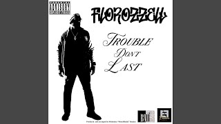 Trouble Don't Last