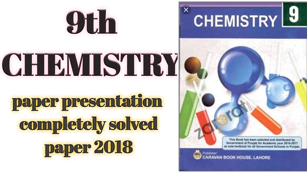 paper presentation of chemistry 9th class