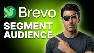 How To Segment Your Audience In Brevo (2026 Guide)