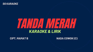 TANDA MERAH KARAOKE NADA COWOK VERSI DANGDUT KLASIK ORIGINAL TANPA KOPLO