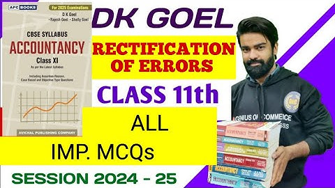 🔴 Rectification of Errors Class 11 dkgoel all McQs Best video explanation