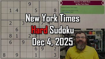 NYT Hard Sudoku Walkthrough | Dec 4, 2025