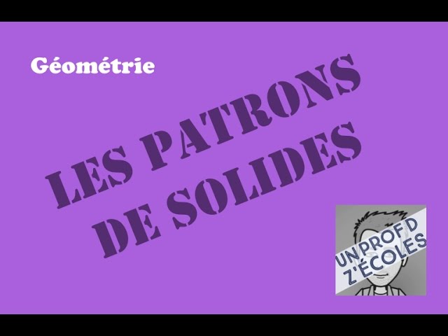 Les patrons des solides