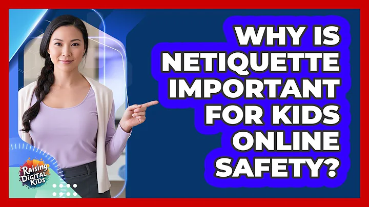 Why Is Netiquette Important For Kids Online Safety? - Raising Digital Kids