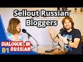 Advanced russian dialogue  discussing sellout bloggers in russia