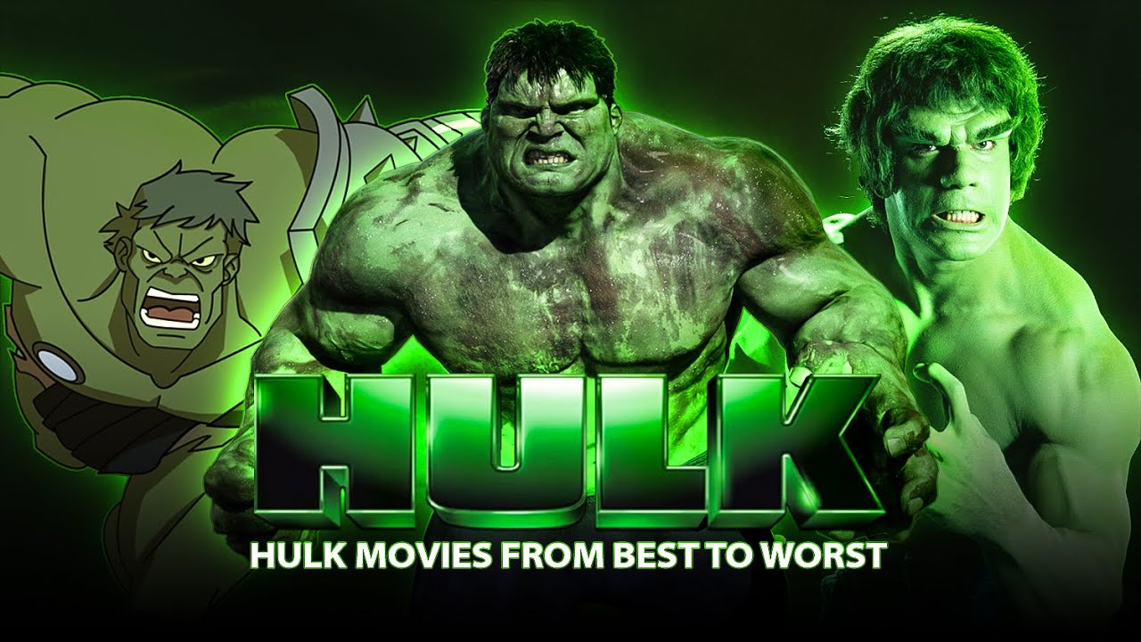 Hulk Movies from Best to Worst YouTube