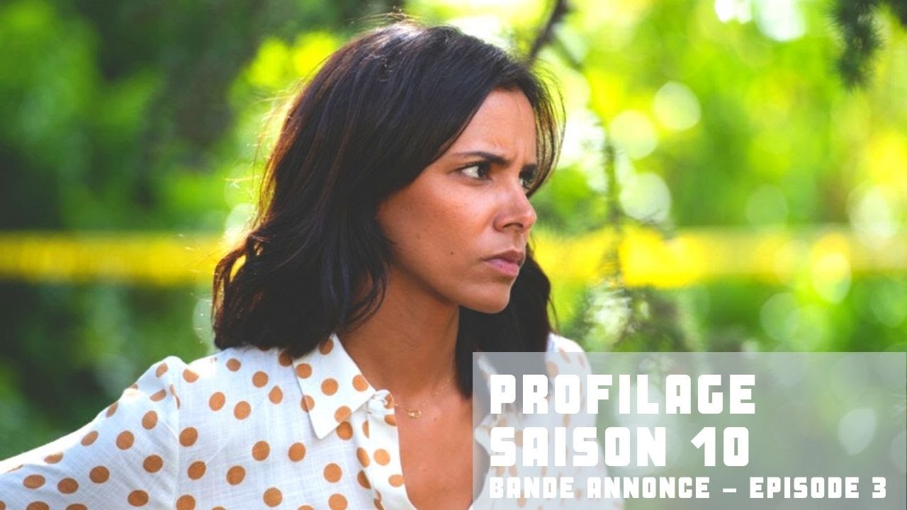 Profilage Saison 10 Episode 3