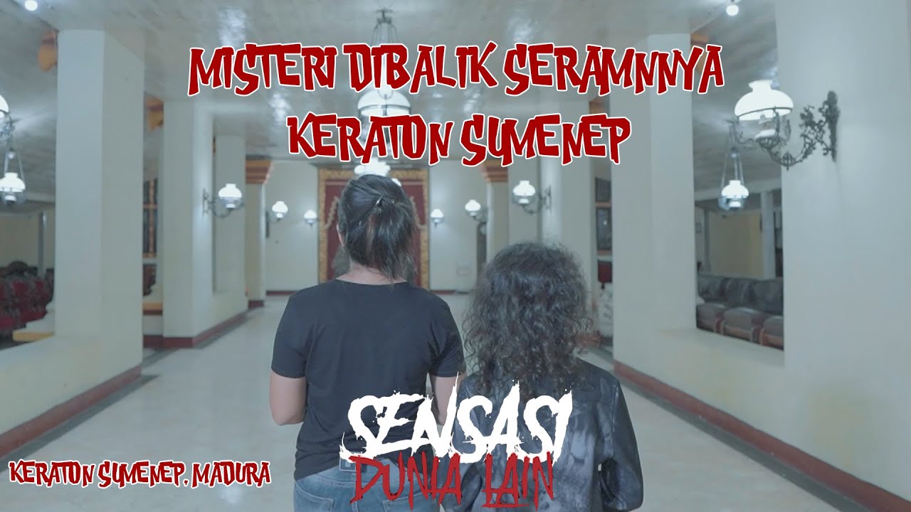 SENSASI DUNIA LAIN  - KERATON SUMENEP ||  PART 1