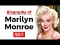 Biography of Marilyn Monroe, One of the world's biggest and most enduring glamour symbols