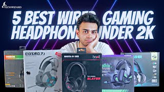 Top 5 Best Wired Gaming Headphones Under 2000!!