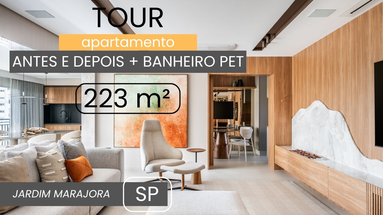 TOUR em apto de 223m² | Transformação antes e depois + um banheiro pet. 