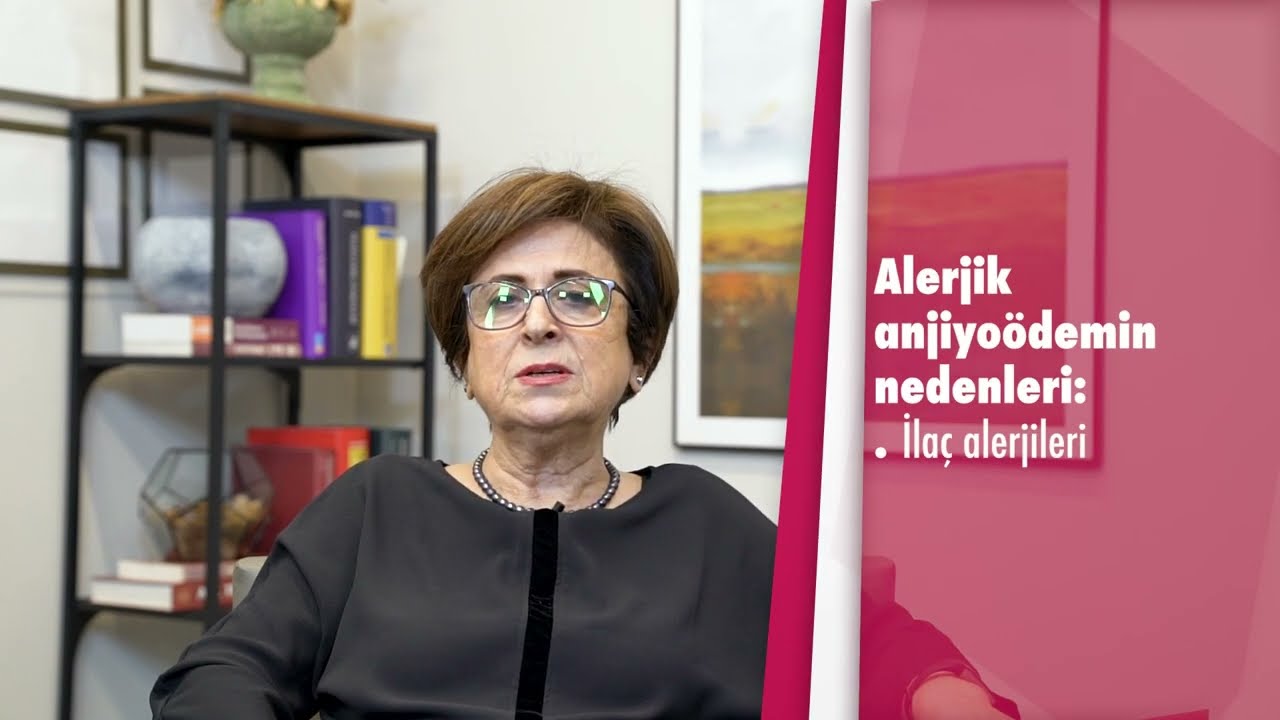 Anjiyoödem nedir? - Prof. Dr. Suna Büyüköztürk (Alerji Hastalıkları)