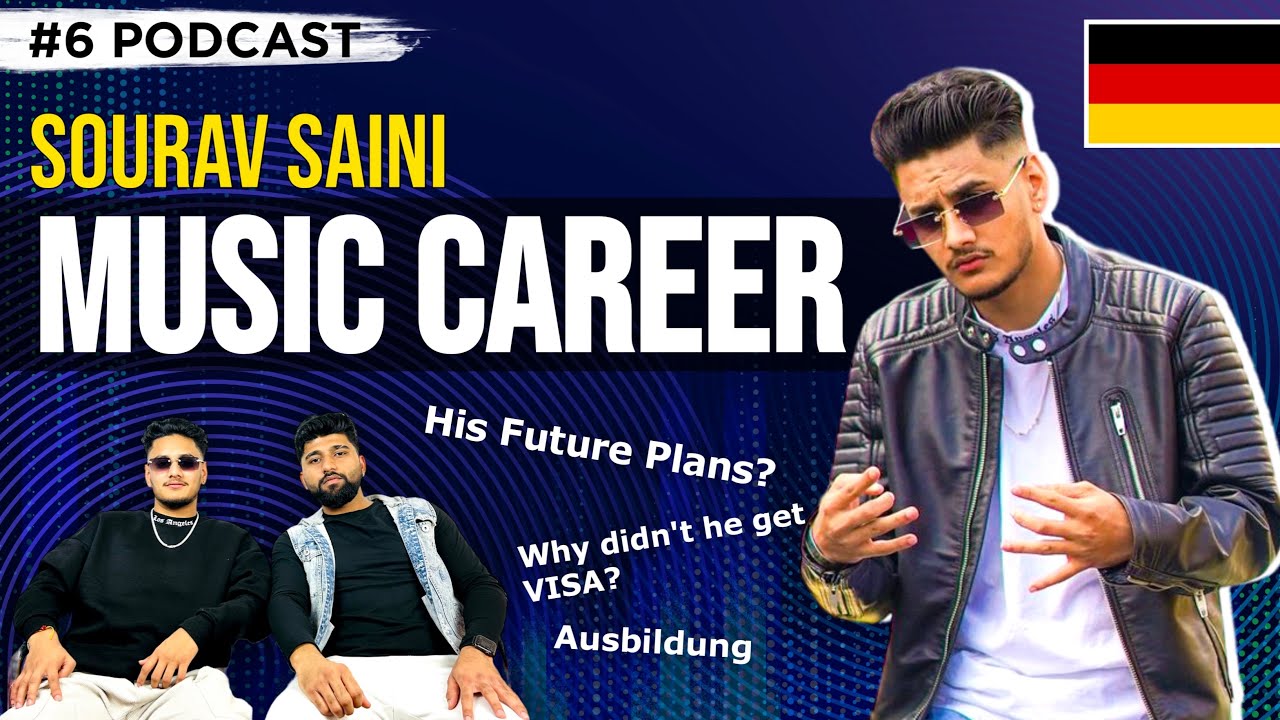Sourav Saini | Visa Rejection in Ausbildung | Music Career